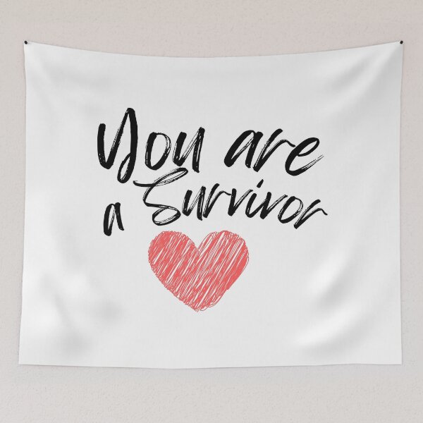 Item preview, You are a Survivor designed and sold by DixieGirlStudio.