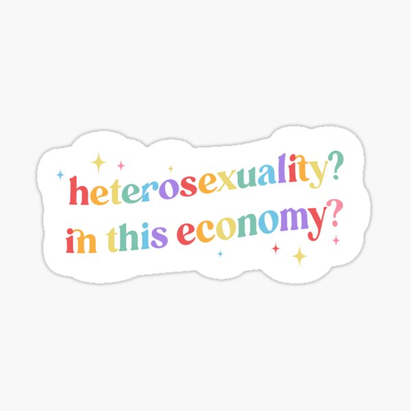 Item preview, Heterosexuality in This Economy?  designed and sold by nukartDesigns.