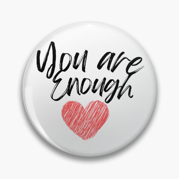 Item preview, You are Enough designed and sold by DixieGirlStudio.