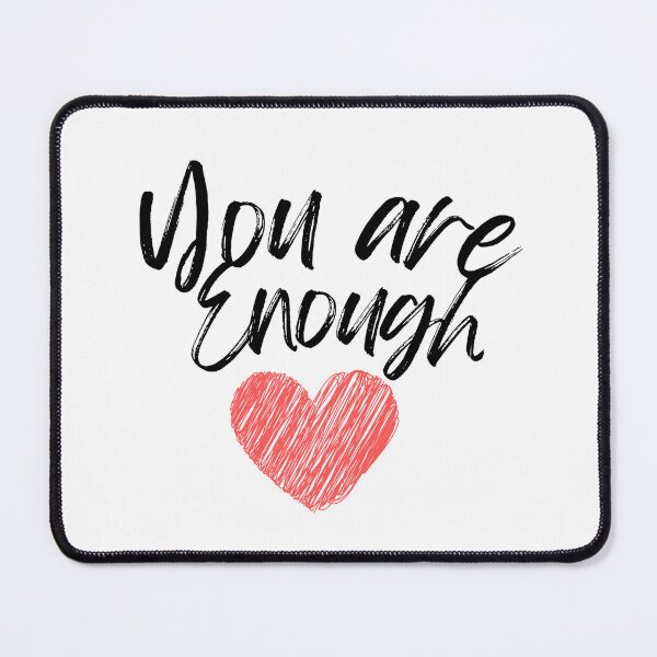 Item preview, You are Enough designed and sold by DixieGirlStudio.