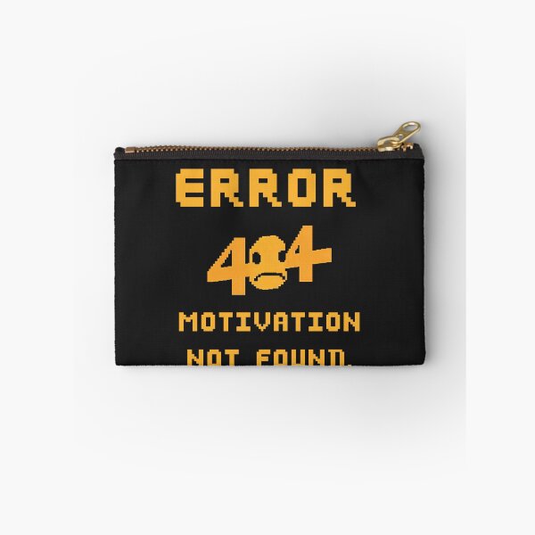 Item preview, Error 404: Motivation not found. designed and sold by adamlach88.