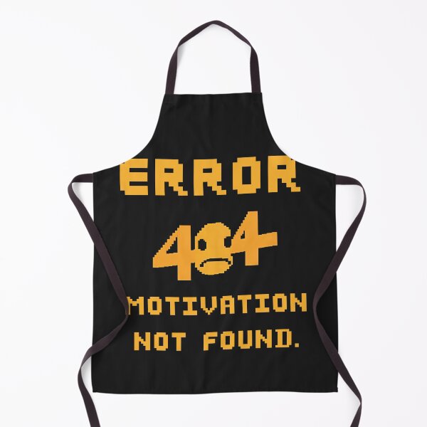 Item preview, Error 404: Motivation not found. designed and sold by adamlach88.