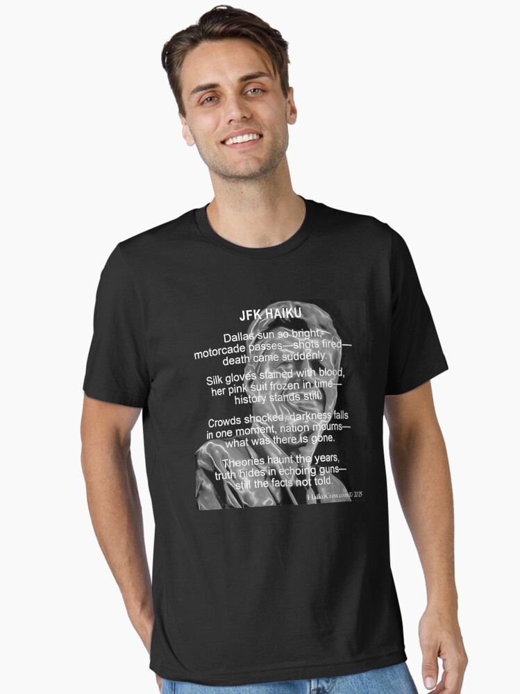 Thumbnail 1 of 7, Essential T-Shirt, JFK Haiku designed and sold by EyeMagined.