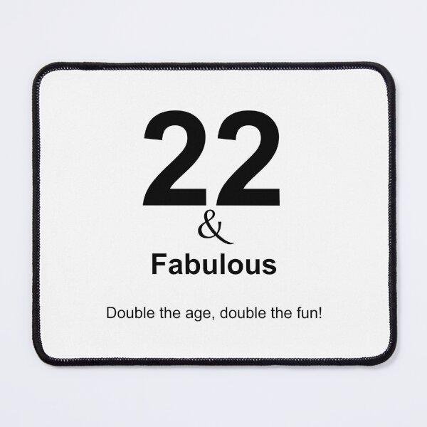 Item preview, 22 & Fabulous, Unique designed and sold by villacreativa.