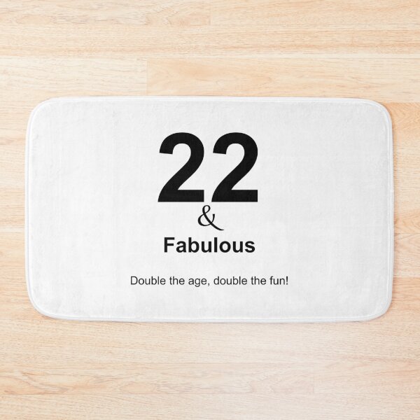 Item preview, 22 & Fabulous, Unique designed and sold by villacreativa.