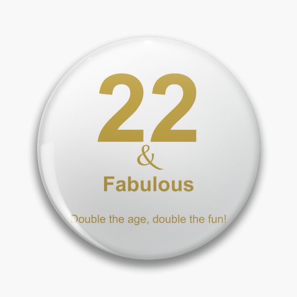 Item preview, 22 & Fabulous, Unique designed and sold by villacreativa.