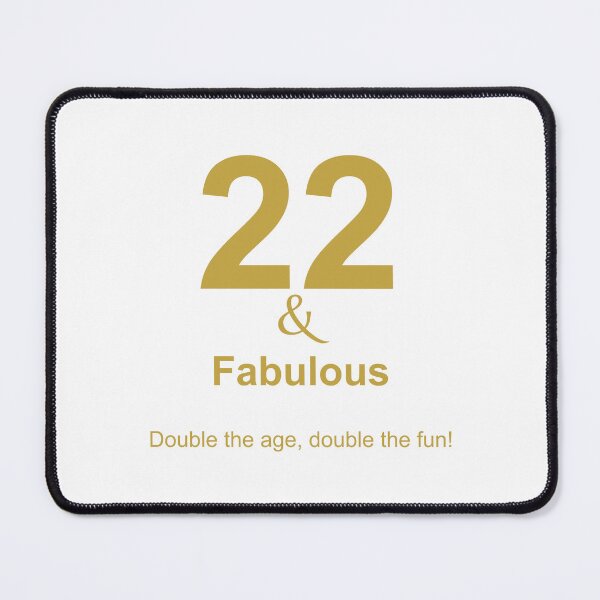 Item preview, 22 & Fabulous, Unique designed and sold by villacreativa.