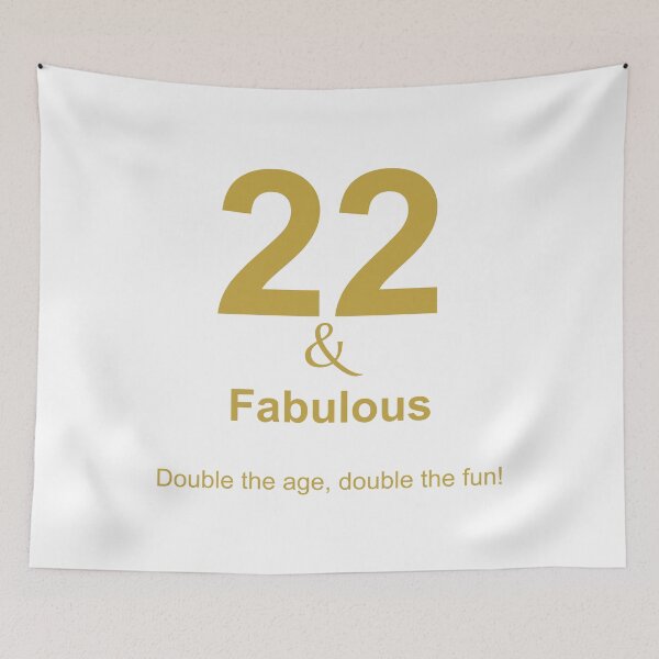 Item preview, 22 & Fabulous, Unique designed and sold by villacreativa.