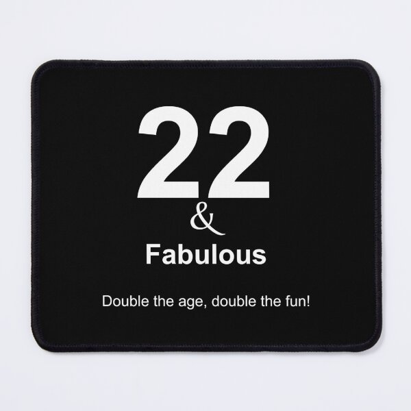 Item preview, 22 & Fabulous, Unique designed and sold by villacreativa.