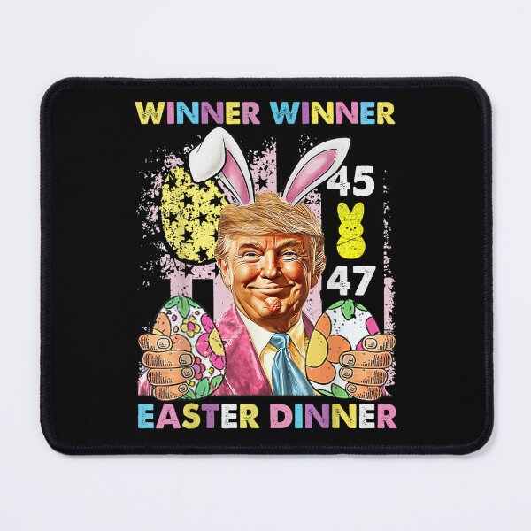 Item preview, Winner Winner Easter Dinner Trump Make Easter Great Again 45 47  designed and sold by MOONE FLOWER.