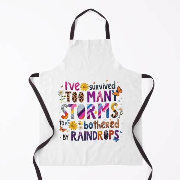 Item preview, I've Survived Too Many Storms To Be Bothered By Raindrops designed and sold by AxelBrook.