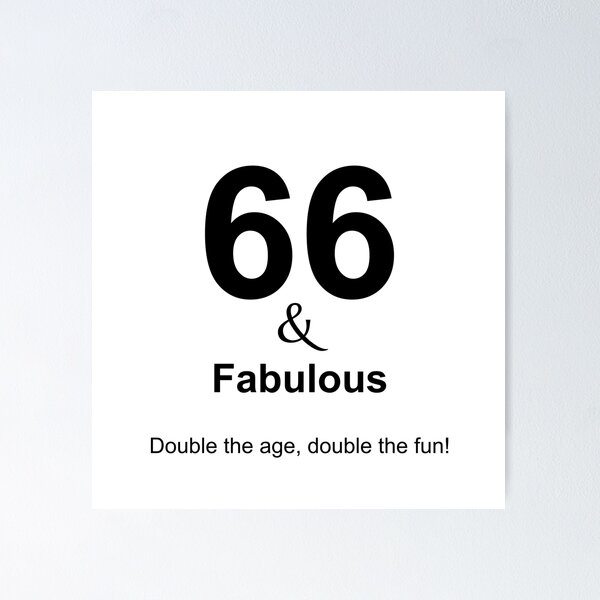 Item preview, 66 & Fabulous, Unique designed and sold by villacreativa.