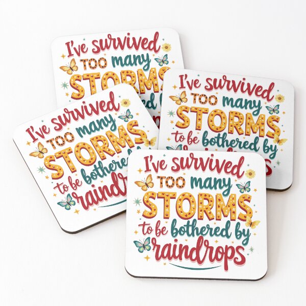 Item preview, I've Survived Too Many Storms To Be Bothered By Raindrops designed and sold by AxelBrook.