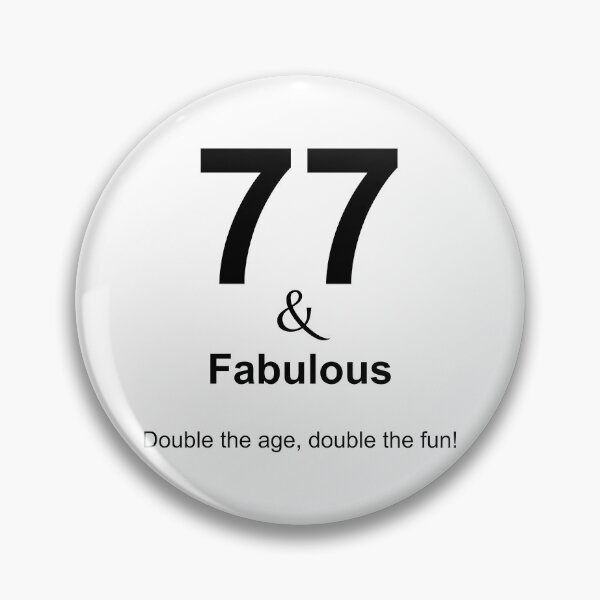 Item preview, 77 & Fabulous, Unique designed and sold by villacreativa.