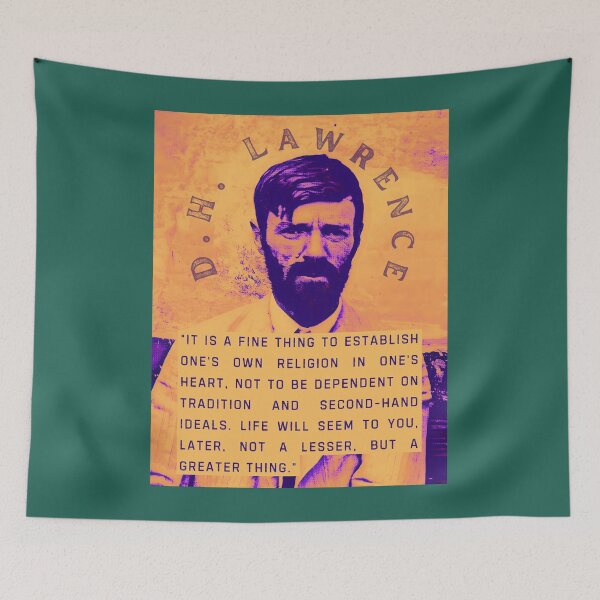 Item preview, D. H. LAWRENCE quote: It is a fine thing to establish one's own religion in one's heart, not to be dependent on tradition and second-hand ideals. designed and sold by artbleed.