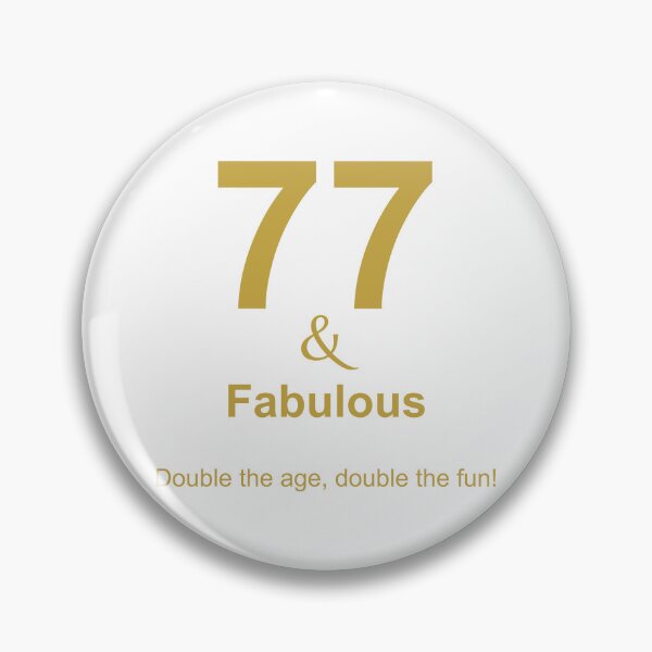Item preview, 77 & Fabulous, Unique designed and sold by villacreativa.