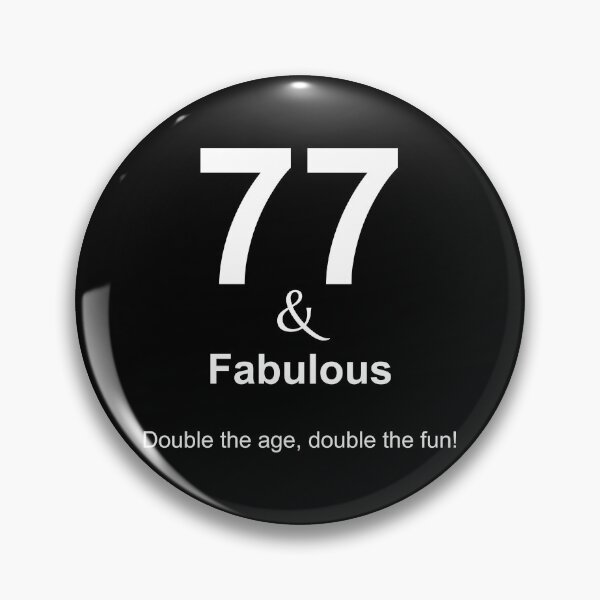 Item preview,  77 & Fabulous, Unique designed and sold by villacreativa.
