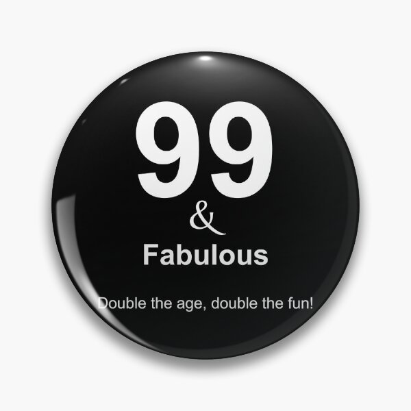 Item preview,  99 & Fabulous, Unique designed and sold by villacreativa.