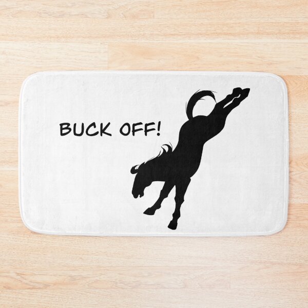 Item preview, Buck off! designed and sold by AminalCrackerz.