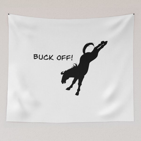 Item preview, Buck off! designed and sold by AminalCrackerz.