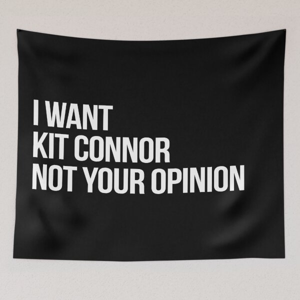 Item preview, I Want Kit Connor Not Your Opinion designed and sold by deluluhaze.