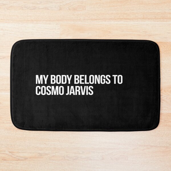 Item preview, My Body Belongs to Cosmo Jarvis designed and sold by 2000sbabyangel.