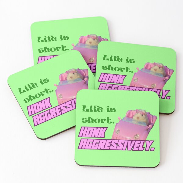 Item preview, Life is short. Honk aggressively. - hamster meme designed and sold by @ AlexInk.