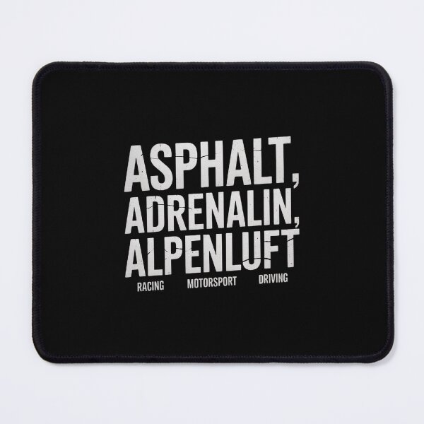 Item preview, Asphalt, adrenaline, alpine air designed and sold by wolfgangrainer.