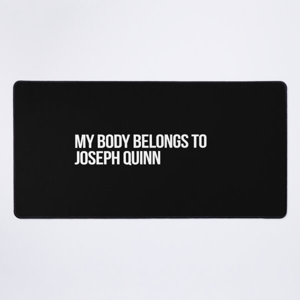 Item preview, My Body Belongs to Joseph Quinn designed and sold by 2000sbabyangel.