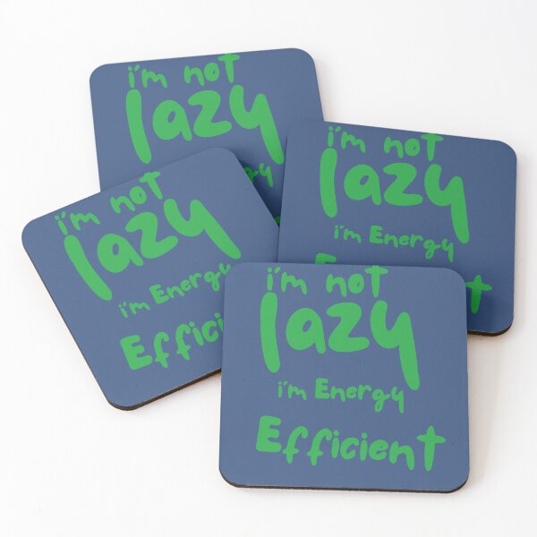 Item preview, I'm Not Lazy I'm Energy Efficient – Funny Quote T-Shirt designed and sold by ArnoDesign33.