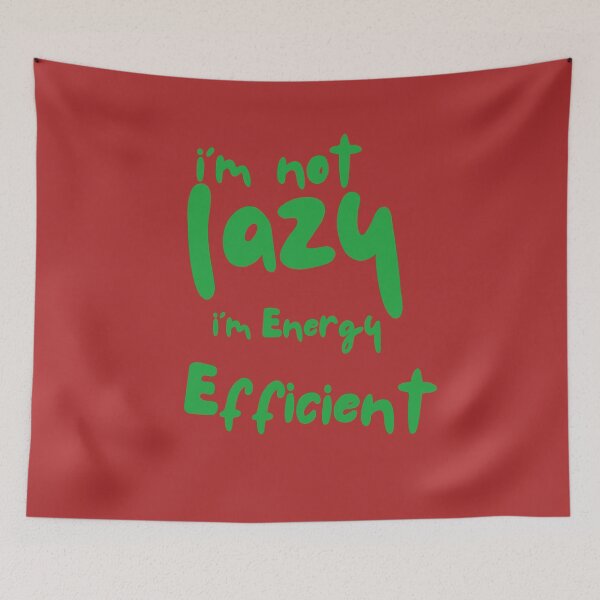Item preview, I'm Not Lazy I'm Energy Efficient – Funny Quote T-Shirt designed and sold by ArnoDesign33.