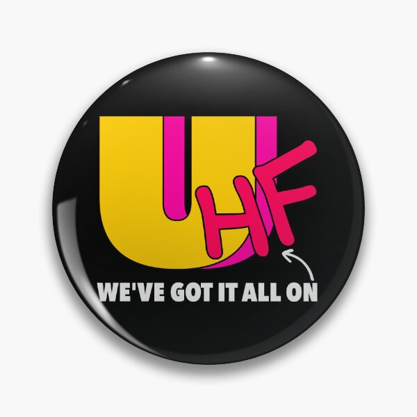 Item preview, We've Got It All On UHF designed and sold by acquiesce13.