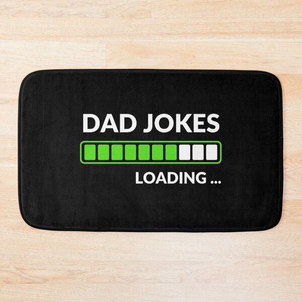 Item preview, Dad Jokes Loading | Funny Dad Humor | Meme Sarcastic Satire designed and sold by ExploreTheStore.