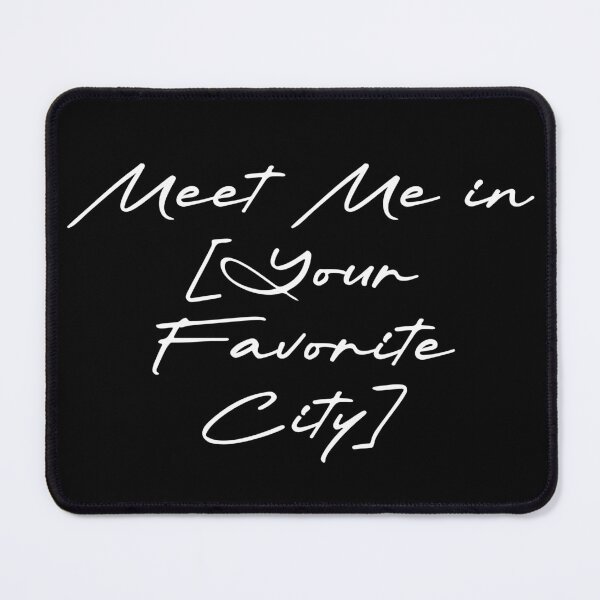 Item preview, Meet Me in [Your Favorite City] designed and sold by Ninjacatoff.