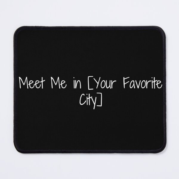 Item preview, Meet Me in [Your Favorite City] designed and sold by Ninjacatoff.