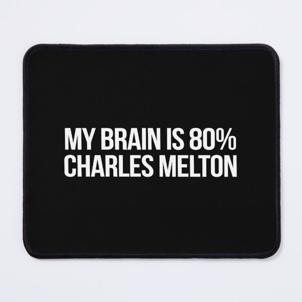 Item preview, My Brain is 80% Charles Melton designed and sold by 2000sbabyangel.