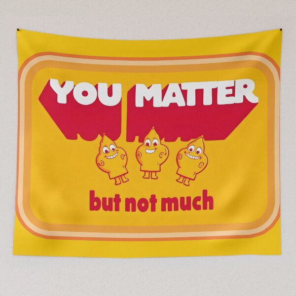 Item preview, YOU MATTER but not much designed and sold by aliraweb.