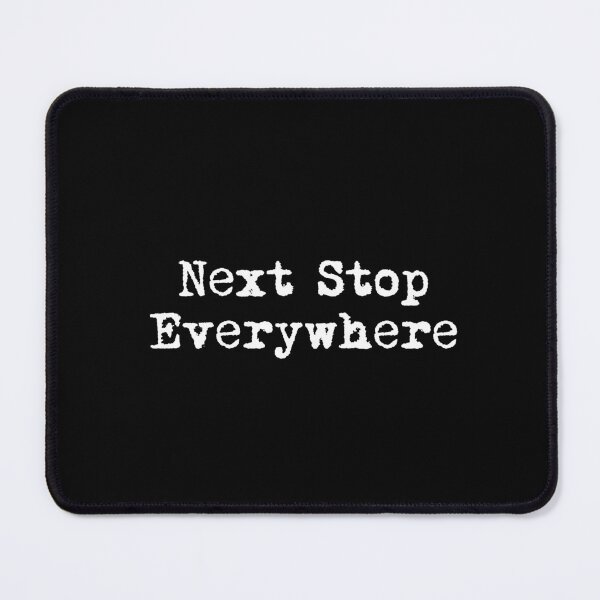 Item preview, Next Stop: Everywhere designed and sold by Ninjacatoff.