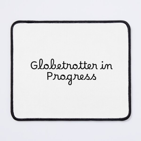 Artikelvorschau, Globetrotter in Progress entworfen und verkauft von Ninjacatoff.