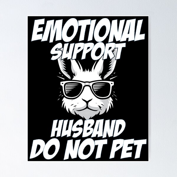 Item preview, Emotional Support Husband Do Not Pet - Bunny Dad & Mom designed and sold by Smix Pixels.