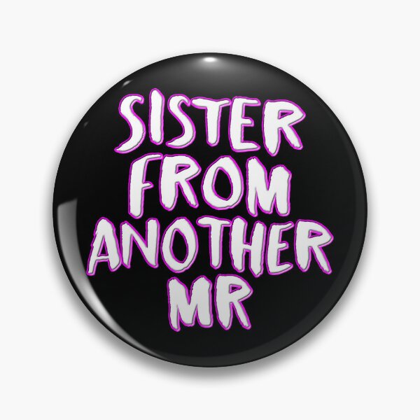Item preview, Sister from another mr designed and sold by DMFPRINTS.