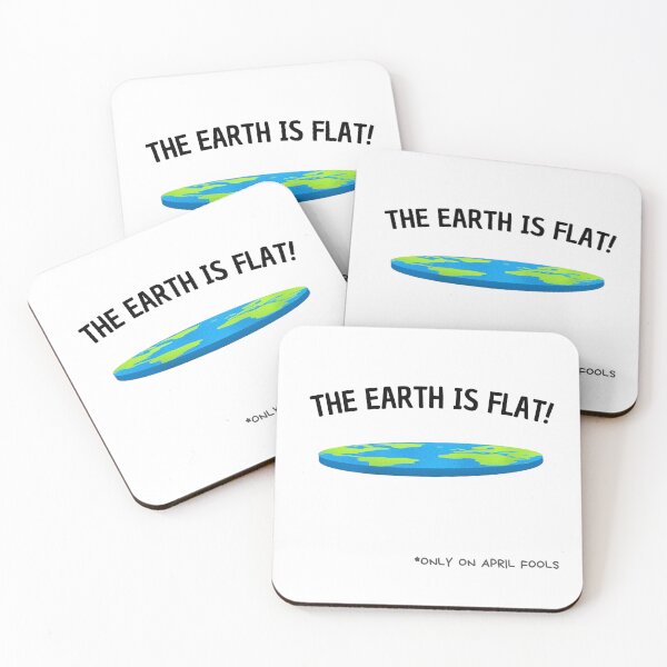 Item preview, The Earth is Flat" (Only On April Fools) designed and sold by Prymon.