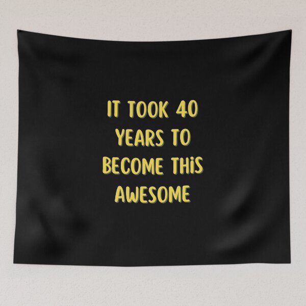 Item preview, 40 Years of Awesomeness Gold designed and sold by DixieGirlStudio.