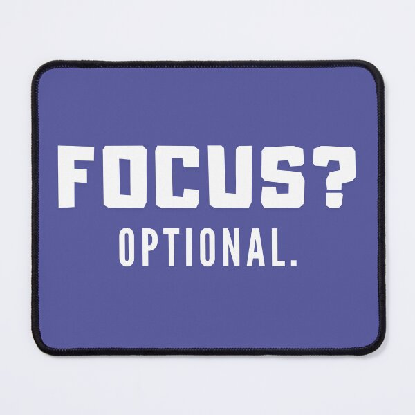 Item preview, Focus? Optional. Adhd neurodiversity autism spectrum awareness designed and sold by bloomandbliss.