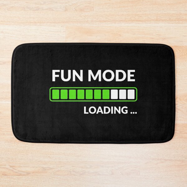Item preview, Fun Mode Loading | Playful & Trendy Design for Gamers & Party Lovers | Meme Sarcastic Satire designed and sold by ExploreTheStore.