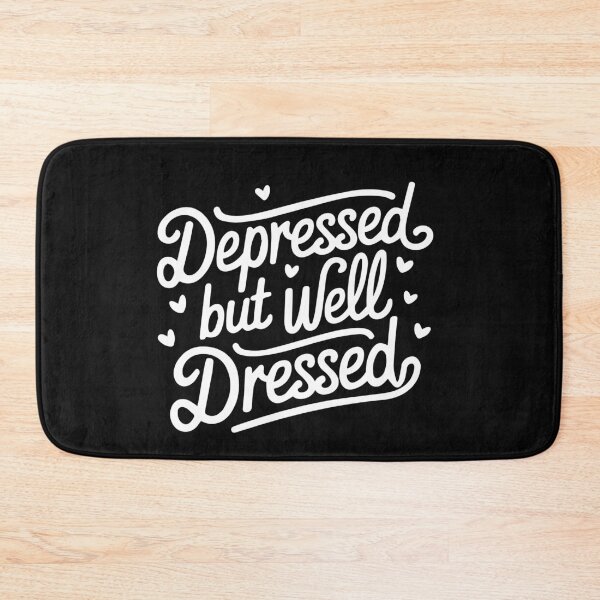 Item preview, Depressed but well dressed, typographic design designed and sold by jfcreations.