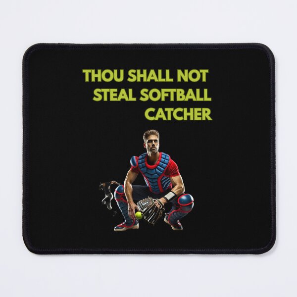 Item preview, Thou Shall Not Steal Softball Catcher designed and sold by TrendsLook.