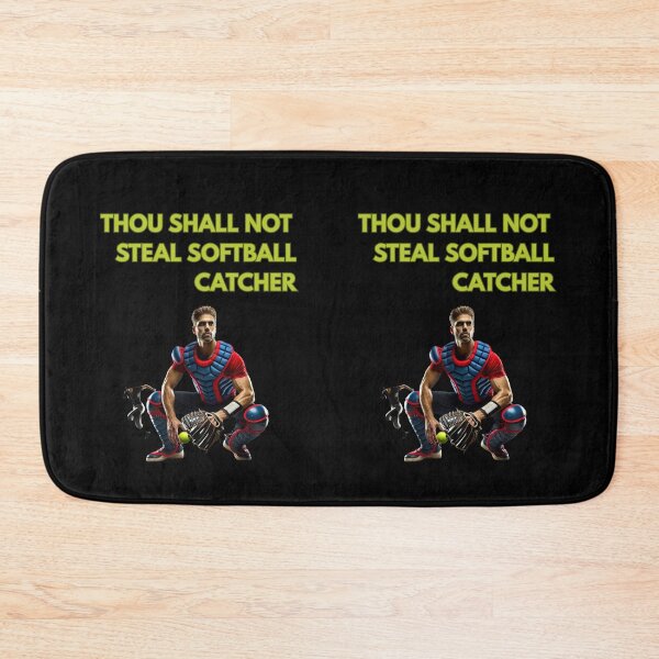 Item preview, Thou Shall Not Steal Softball Catcher designed and sold by TrendsLook.