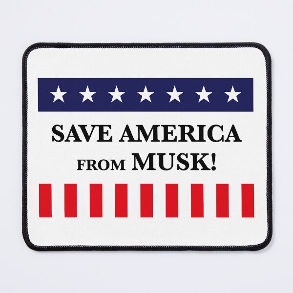 Item preview, Save America From Musk! (USA) designed and sold by MrFaulbaum.