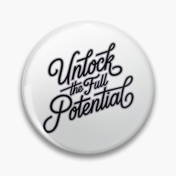 Item preview, Unlock The Full Potential designed and sold by ChenryConcepts.